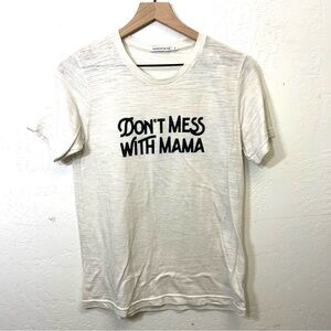 The Bee & The Fox Don't Mess with Mama t-shirt burnout cream graphic tee Size S